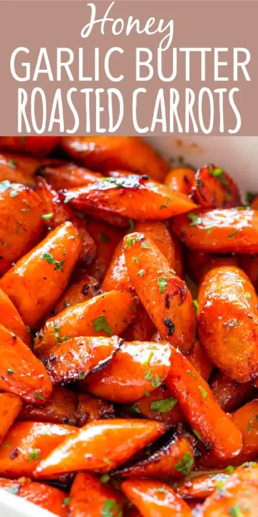 Honey Garlic Butter Roasted Carrots | Glazed Carrots Recipe